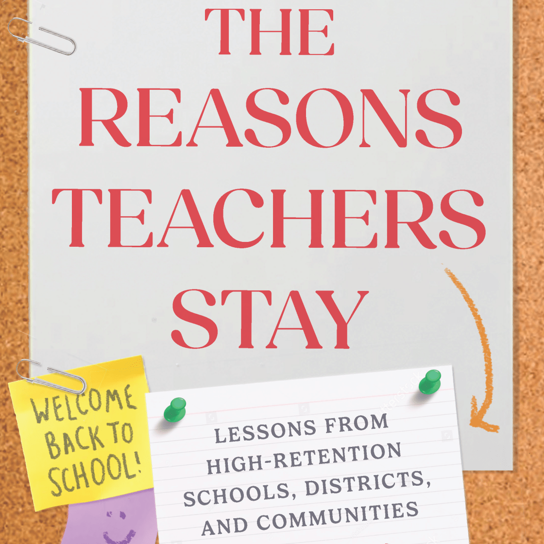 The cover of the book The Reasons Teachers Stay