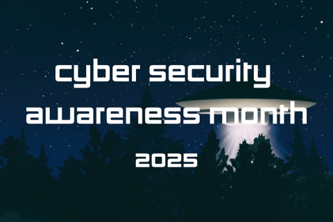 Dark horizon with a UFO in the background with a banner reading cybersecurity awareness month 2025.