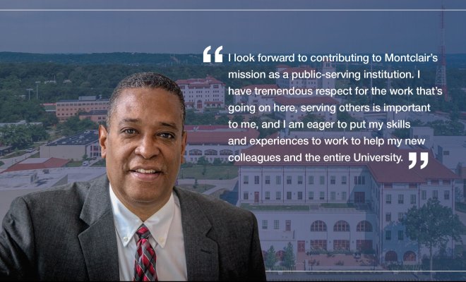 Photo of Ben Durant with the quote: I look forward to contributing to Montclair's mission as a public-serving institution. I have tremendous respect for the work that's going on here, serving others is important to me, and I am eager to put my skills and experiences to work to help my new colleagues and the entire University.