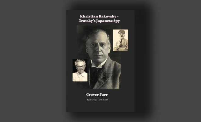 Book cover for "Khristian Rakovsky - Trotsky's Japanese Spy" by Grover Furr