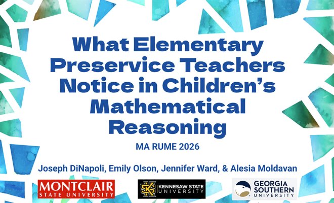 MA RUME 2026 presentation slide: "What Elementary Preservice Teachers Notice in Children's Mathematical Reasoning"