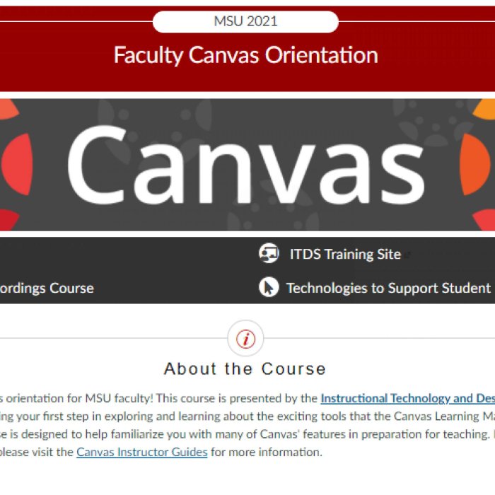 Faculty Canvas Orientation for MSU with links to resources and course information.