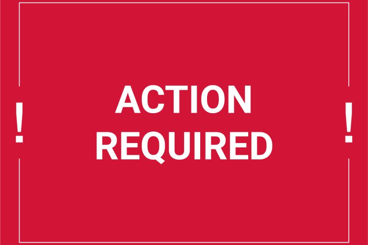 Action Required