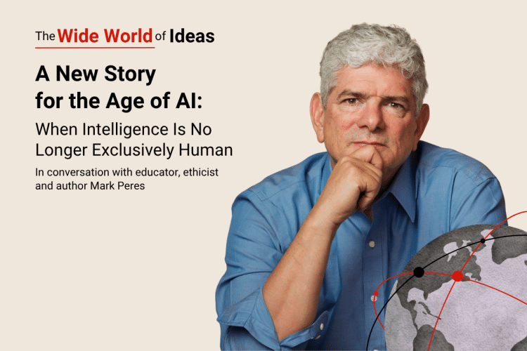 Portrait of educator, ethicist and author Mark Peres beside the event title, “A New Story for the Age of AI: When Intelligence Is No Longer Exclusively Human,” with a globe graphic.