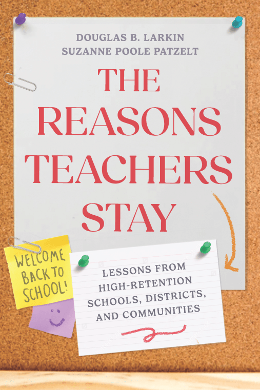 The cover of the book The Reasons Teachers Stay
