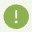 Exclamation point contained in a green circle.